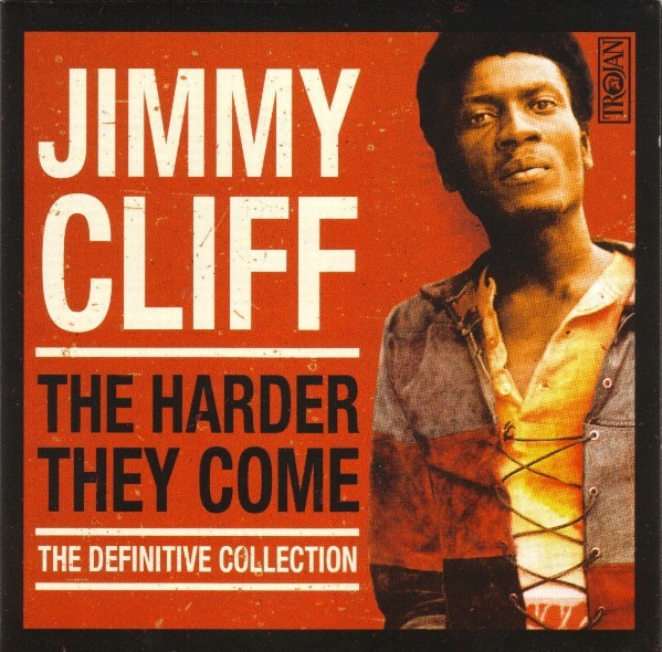Jimmy cliff. They harder they come. LP Cliff, Jimmy: best of. Jimmy Cliff "the best of (CD)".